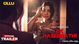 Ek Haseena Thi  Part - 01  Official Trailer  Ullu Originals  Releasing On  11th October