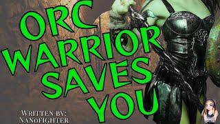 Orc Warrior Saves You adventure hurtcomfort audio