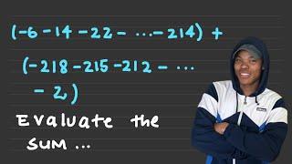 Grade 12 Series  Finite Arithmetic Series  Evaluate Sum Exercise Solved  Boitshepo Johnny