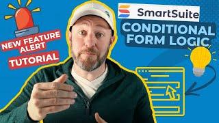 Build Better Forms with Conditional Logic in SmartSuite 