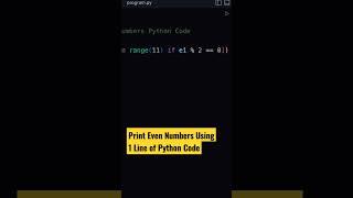 Print Even Numbers using One Line Python Code #shorts #coding #programming