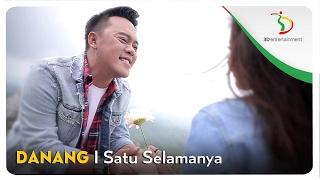 Danang - Satu Selamanya  Official Video Clip