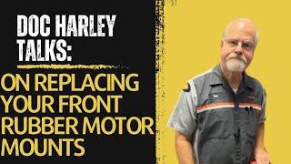 Doc Harley Talks Replacing you Touring Machines Front Rubber Motor Mount