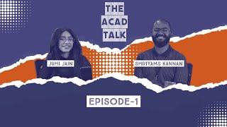 The ACAD Talk - Episode 1 I The Presidents Talk