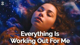 I Am Affirmations Everything Is Working Out For Me - Reprogram Your Mind While You Sleep