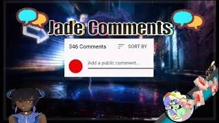 Jade Comments*