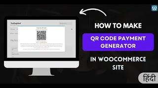How To Make QR Code Payment Method in WooCommerce Site