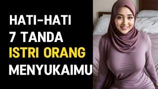 TANDA-TANDA ISTRI ORANG MENYUKAI KAMU  TANDA MAU NGAJAK SELINGKUH