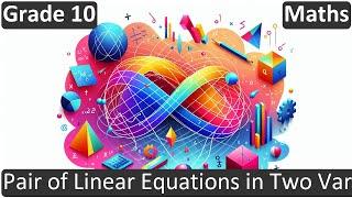 Class 10  Maths  CBSE  Pair of Linear Equations in Two Variables  ICSE  FREE Tutorial
