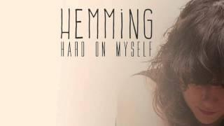 Hemming - Hard On Myself AUDIO