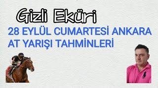 28 EYLÜL 2024 CUMARTESİ ANKARA AT YARIŞI TAHMİNLERİ GİZLİ EKÜRİ KANALİMİZDA