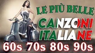 Le più Belle Canzoni Italiane di Sempre  Musica Italiana anni 60 70 80 90 Playlist  Italian Music