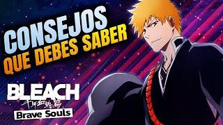 CONSEJOS QUE DEBES SABER Bleach Brave Souls