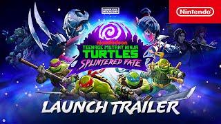 Teenage Mutant Ninja Turtles Splintered Fate – Launch Trailer – Nintendo Switch