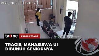 Pembunuhan Mahasiswa UI Detik-detik Kedatakan Korban & Pelaku Terekam CCTV  Kabar Petang tvOne