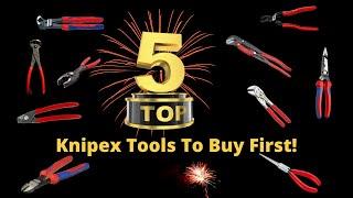 Top 5 Knipex Tools You Should Buy First