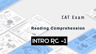 Intro RC I  Reading Comprehension  CAT Exam