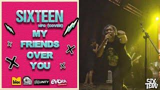 Sixteen - My Friends Over You Gig Unity x Off The Records 2024