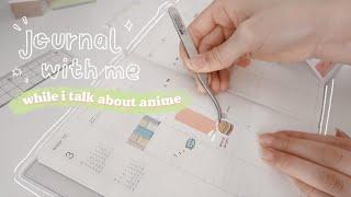 journal with me while i ramble about anime and stuff