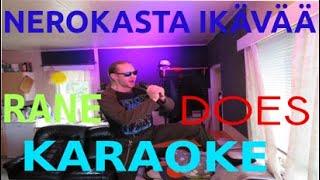 Rane Does Karaoke... Nerokasta Ikävää Kilpi