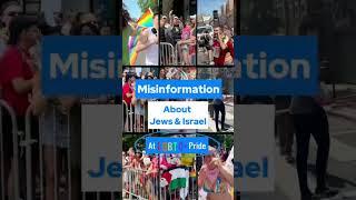 At LGBTQ+ Pride misinformed leads to antisemitism and hypocritical exclusion of Jews & Israel