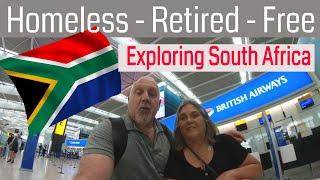 Finally Retired And Homeless  First Stop - South Africa.