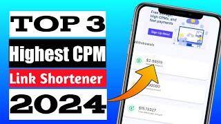 Top 3 Best Link Shortner 2024  High CPM Rate  High CPM Link Shortner 2024  @EarnTips77