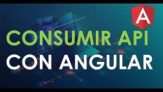 Cómo consumir una API RESTFul con Angular Tutorial paso a paso