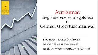 Autizmus megismerése és megoldása a Germán Gyógytudománnyal