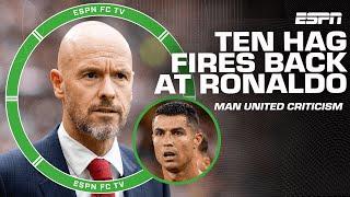 Erik ten Hag FIRES BACK at Ronaldo’s criticism of Manchester United   ESPN FC