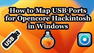 How to Map USB Ports for Opencore Hackintosh in windows  Dortania Guide Method 