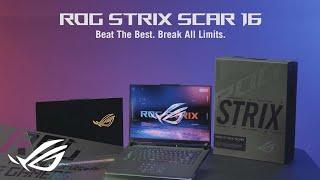 2023 ROG Strix SCAR 16 - Official unboxing video  ROG