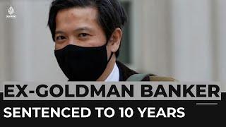 Ex-Goldman banker Ng sentenced to 10 years over 1MDB scandal