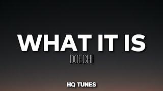 Doechii - What It Is AudioLyrics   what’s up?  every good girl needs a little thug