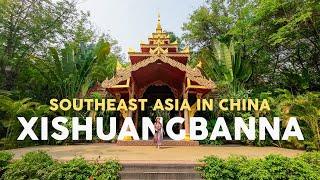 Experiencing Southeast Asia in China  Xishuangbanna Yunnan