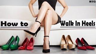 How to Walk in Heels Do and Donts