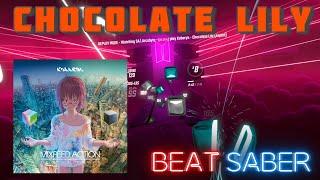 Beat Saber - Chocolate lily DIFF SS 92.24%