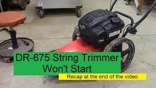 DR-675 String Trimmer Wont Start - Recap at the end of the video - Lets Figure This Out