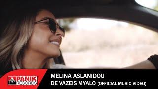 Μελίνα Ασλανίδου - Δε Βάζεις Μυαλό - Official Music Video