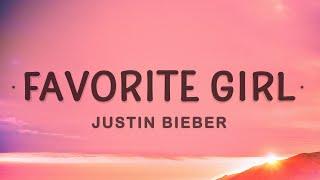 Justin Bieber - Favorite Girl Lyrics