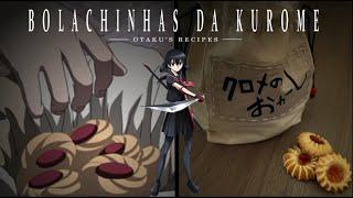Bolachinhas da Kurome - Receita inspirada pelo anime Akame ga Kiru Kuromes Cookie - Akame ga Kill