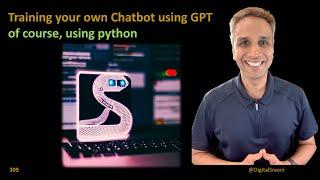 309 - Training your own Chatbot using GPT​