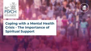 Coping with a Mental Health Crisis - The Importance of Spiritual Support