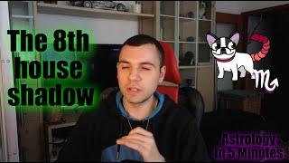 The 8th houseScorpio in 5 minutes #astrology