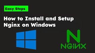 How to install and setup NGINX in Windows 2024