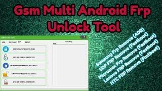 Gsm Multi Android Frp Unlock Tool 2018