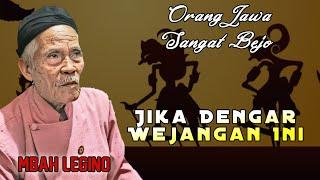 Orang Jawa Beruntung Jika Dengar Wejangan Ini - Mbah Legino