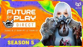 Future Of Play Direct presented by GLITCH Livestream  Summer Game Fest 2024 Indie Game Showcase