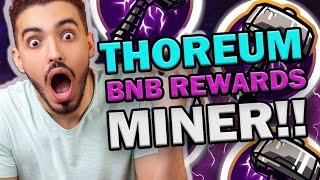 THOREUM BNB MINER EATING THE BEAR MARKET BY HUGE EARNINGS - INVEST FROM $45