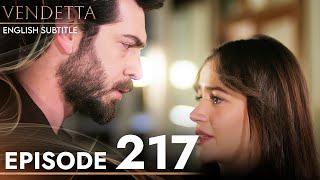 Vendetta - Episode 217 English Subtitled  Kan Cicekleri